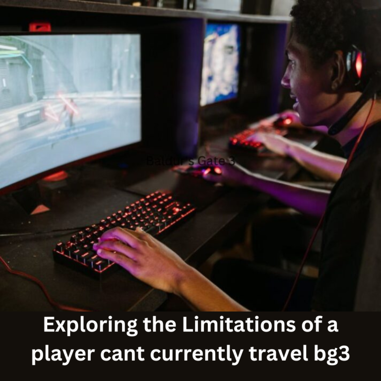a player cant currently travel bg3