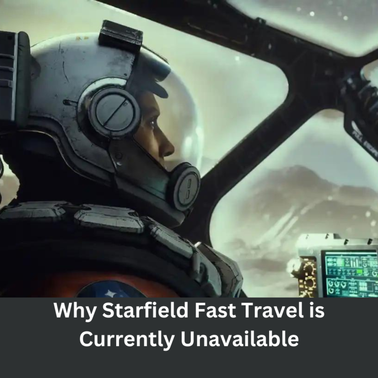 Starfield Fast Travel is Currently Unavailable
